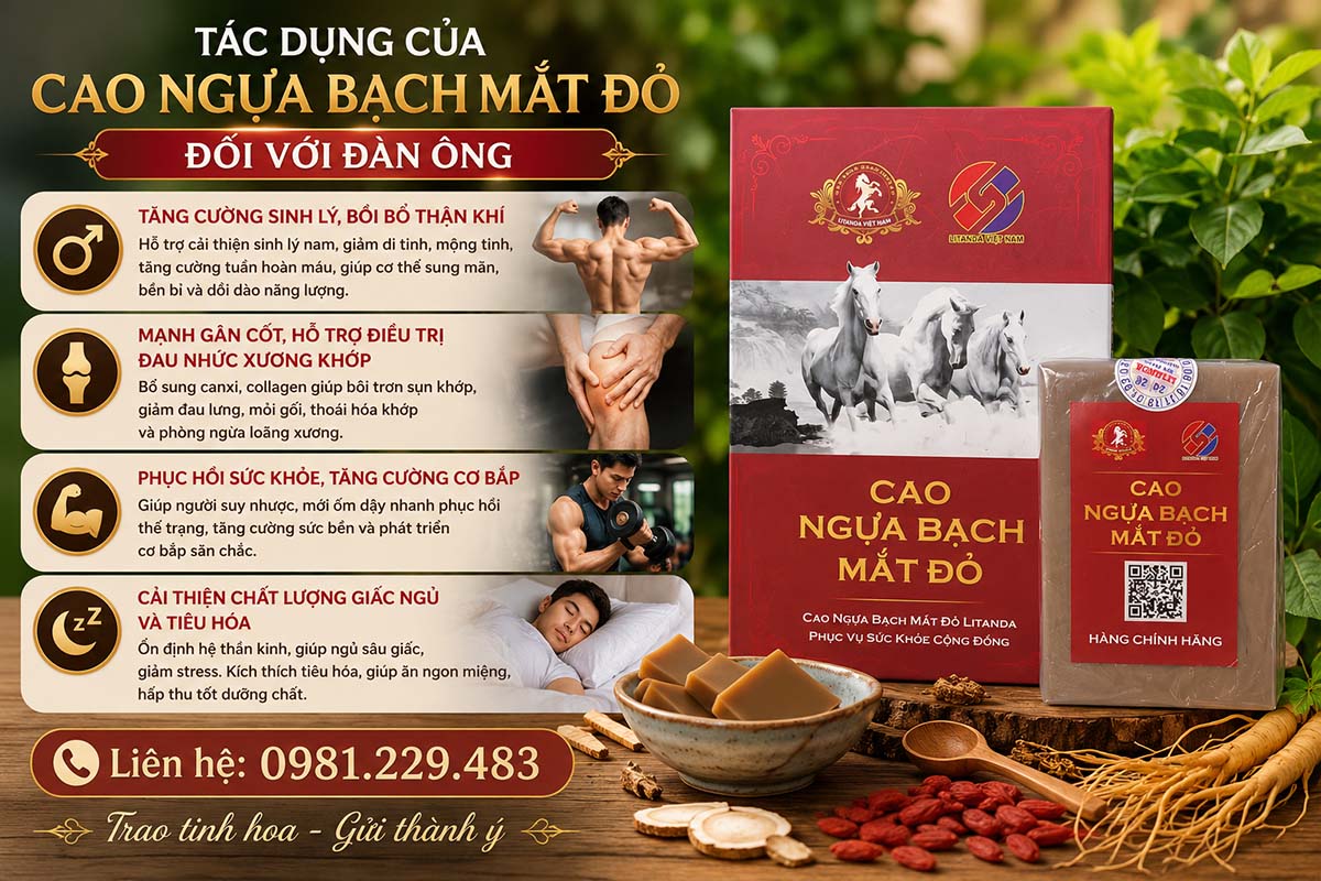 Tác dụng của cao ngựa bạch mắt đỏ Litanda đối với đàn ông